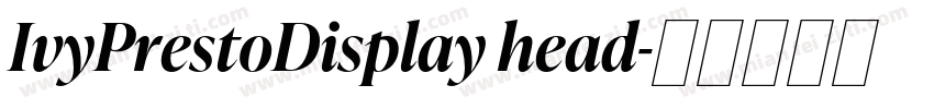 IvyPrestoDisplay head字体转换